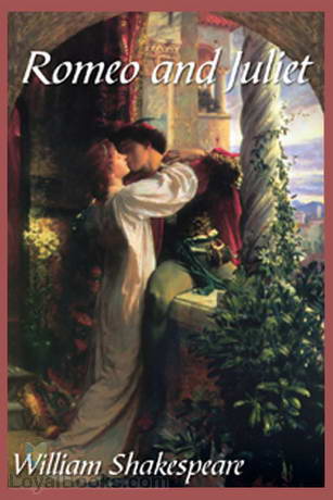 Romeo and Juliet Romeo and Juliet