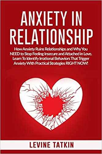 anxiety in relationships anxiety in relationships